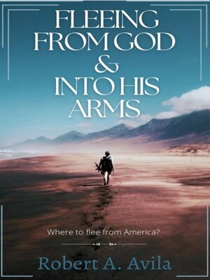 cover image of Fleeing from God and Into His Arms